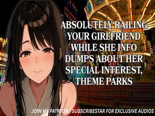 Absolutely Railing Your Girlfriend while She Info Dumps about Her Special Interest, Theme Parks