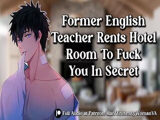 FOMRER TEACHER RENTS HOTEL ROOM TO FUCK YOU IN SECRET